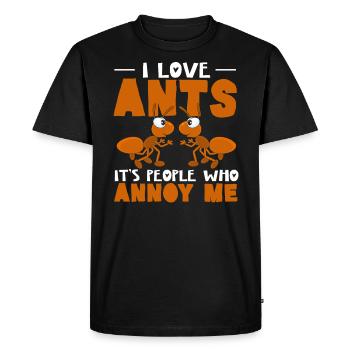 I Love Ants It's People Who Annoy Me Ant Whisperer - Men's Premium Organic T-Shirt - black - Front - Nico (187cm)