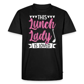 This Lunch Lady Is Loved Cafeteria Worker Cook - Men's Premium Organic T-Shirt - black - Front - Nico (187cm)