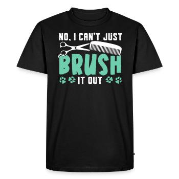 No I Can't Just Brush It Out Dog Groomer - Men's Premium Organic T-Shirt - black - Front - Nico (187cm)
