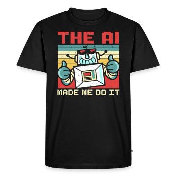 The AI Made Me Do It Artificial Intelligence - Men's Premium Organic T-Shirt - black - Front - Nico (187cm)