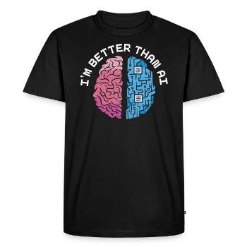 I'm Better Than AI Artificial Intelligence Robot - Men's Premium Organic T-Shirt - black - Front - Nico (187cm)