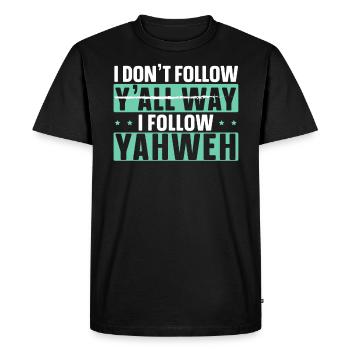 Je ne vous suis pas jusqu’au bout Je suis Yahvé Christian - T-shirt Premium bio Homme - noir - Devant - Nico (187cm)