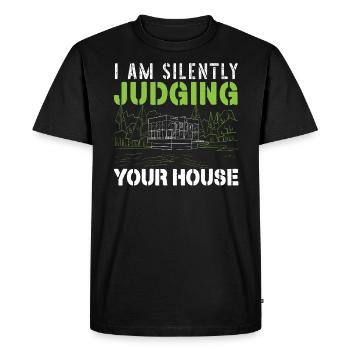 Je juge silencieusement votre architecte de maison - T-shirt Premium bio Homme - noir - Devant - Nico (187cm)