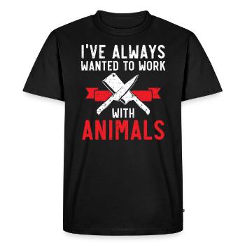 J’ai toujours voulu travailler avec Animals Butcher - T-shirt Premium bio Homme - noir - Devant - Nico (187cm)