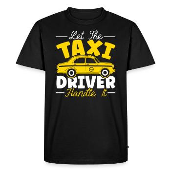 Laissez le chauffeur de taxi s’en occuper Chauffeur de taxi - T-shirt Premium bio Homme - noir - Devant - Nico (187cm)