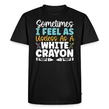 Sometimes I Feel As Useless As A White Crayon - Men's Premium Organic T-Shirt - black - Front - Nico (187cm)