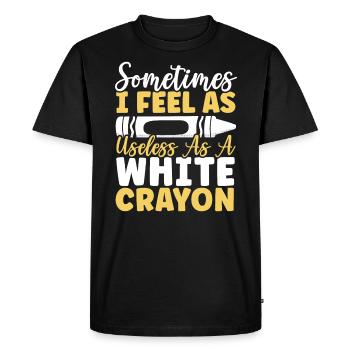 Sometimes I Feel As Useless As A White Crayon - Men's Premium Organic T-Shirt - black - Front - Nico (187cm)