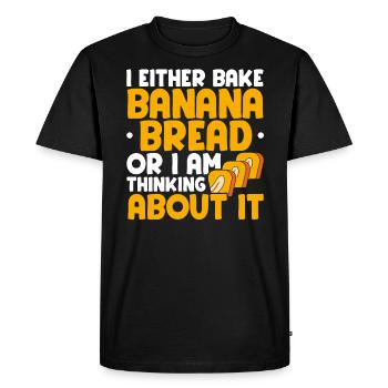 Banana Bread Baker Bakery Baking Chef Cook Food - Men's Premium Organic T-Shirt - black - Front - Nico (187cm)