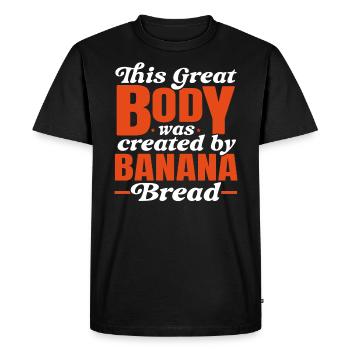 Banana Bread Baker Bakery Baking Chef Cook Food - Men's Premium Organic T-Shirt - black - Front - Nico (187cm)