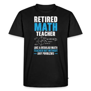 Retired Math Teacher Mathematics Retirement - Men's Premium Organic T-Shirt - black - Front - Nico (187cm)