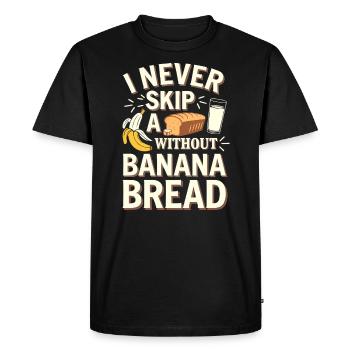 Banana Bread Eater Food Lover Breakfast Foodie - Men's Premium Organic T-Shirt - black - Front - Nico (187cm)