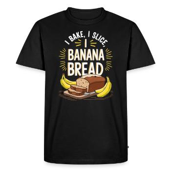 Banana Bread Eater Food Lover Breakfast Foodie - Men's Premium Organic T-Shirt - black - Front - Nico (187cm)