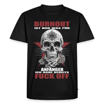 Burnout is for beginners - Men's Premium Organic T-Shirt - black - Front - Nico (187cm)
