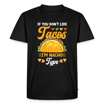 Tacos I'm Nacho Type Taco Fiesta Taco Squad - Men's Premium Organic T-Shirt - black - Front - Nico (187cm)