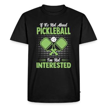 Drôle de pickleball disant cadeau de tennis - T-shirt Premium bio Homme - noir - Devant - Nico (187cm)
