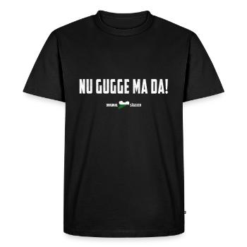 Sächsischer Spruch lustig - Nu gugge ma da - Männer Premium Bio T-Shirt - Schwarz - Vorne - Nico (187cm)