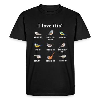 Bird watching Gift Funny Ornitology - I love tits - Men's Premium Organic T-Shirt - black - Front - Nico (187cm)