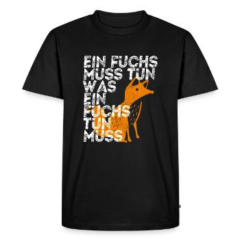 Un renard doit faire ce qu’un renard doit faire - T-shirt Premium bio Homme - noir - Devant - Nico (187cm)