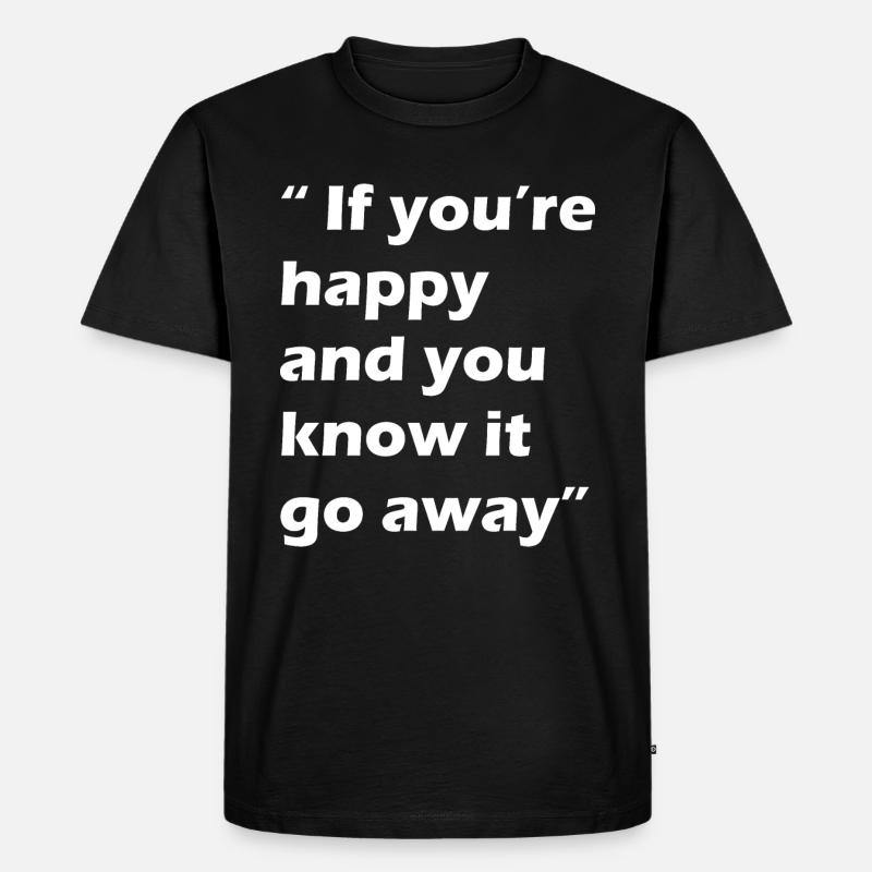 Lustiger Spruch - Männer Premium Bio T-Shirt - Schwarz