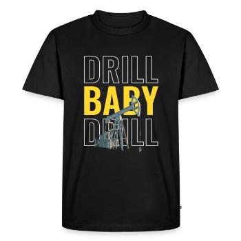 Drill Baby Drill Oil Drilling Rig - Men's Premium Organic T-Shirt - black - Front - Nico (187cm)