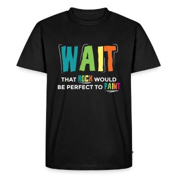 Attendez que la roche soit PErfect à peindre - T-shirt Premium bio Homme - noir - Devant - Nico (187cm)