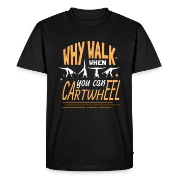Vous pouvez faire de la gymnastique de la roue - T-shirt Premium bio Homme - noir - Devant - Nico (187cm)