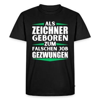 Draughtsman landed in the wrong job - Men's Premium Organic T-Shirt - black - Front - Nico (187cm)