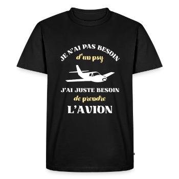 besoin psy avion homme humour aviateur ulm cadeau - T-shirt Premium bio Homme - noir - Devant - Nico (187cm)