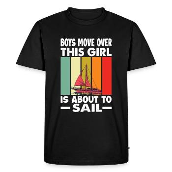 Boys Move Over This Girl Is About To Sail - Sailin - Men's Premium Organic T-Shirt - black - Front - Nico (187cm)