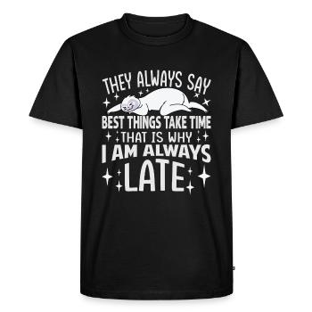 Ils disent toujours que les meilleures choses prennent du temps - Funny Slot - T-shirt Premium bio Homme - noir - Devant - Nico (187cm)