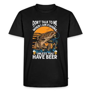 Ne me parlez pas quand je pêche, sauf si vous avez - T-shirt Premium bio Homme - noir - Devant - Nico (187cm)
