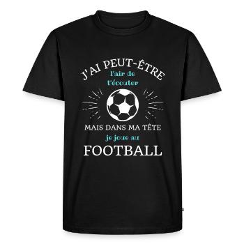 dans ma tête football humour foot homme cadeau - T-shirt Premium bio Homme - noir - Devant - Nico (187cm)