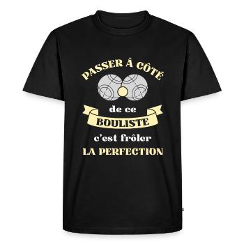 bouliste perfection pétanque humour retraite papy - T-shirt Premium bio Homme - noir - Devant - Nico (187cm)