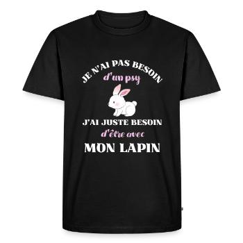 besoin psy lapin femme humour idée cadeau fille - T-shirt Premium bio Homme - noir - Devant - Nico (187cm)