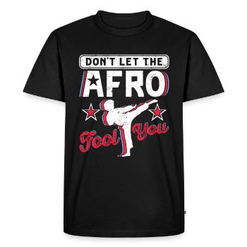 don't let the afro fool you - Men's Premium Organic T-Shirt - black - Front - Nico (187cm)