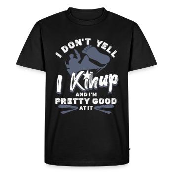I don't yell I Kihup And I'm pretty good at it - Men's Premium Organic T-Shirt - black - Front - Nico (187cm)