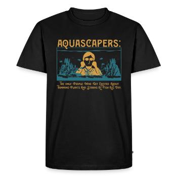 Aquascapers: trimming plants and staring at fish - Men's Premium Organic T-Shirt - black - Front - Nico (187cm)