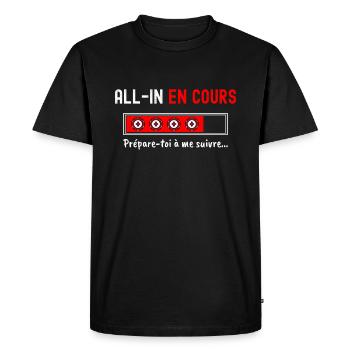 All-In en Cours Poker Humour - Cadeau Poker Homme - T-shirt Premium bio Homme - noir - Devant - Nico (187cm)