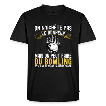 On n'achète pas le Bonheur - Cadeau Bowling Humour - T-shirt Premium bio Homme - noir - Devant - Nico (187cm)