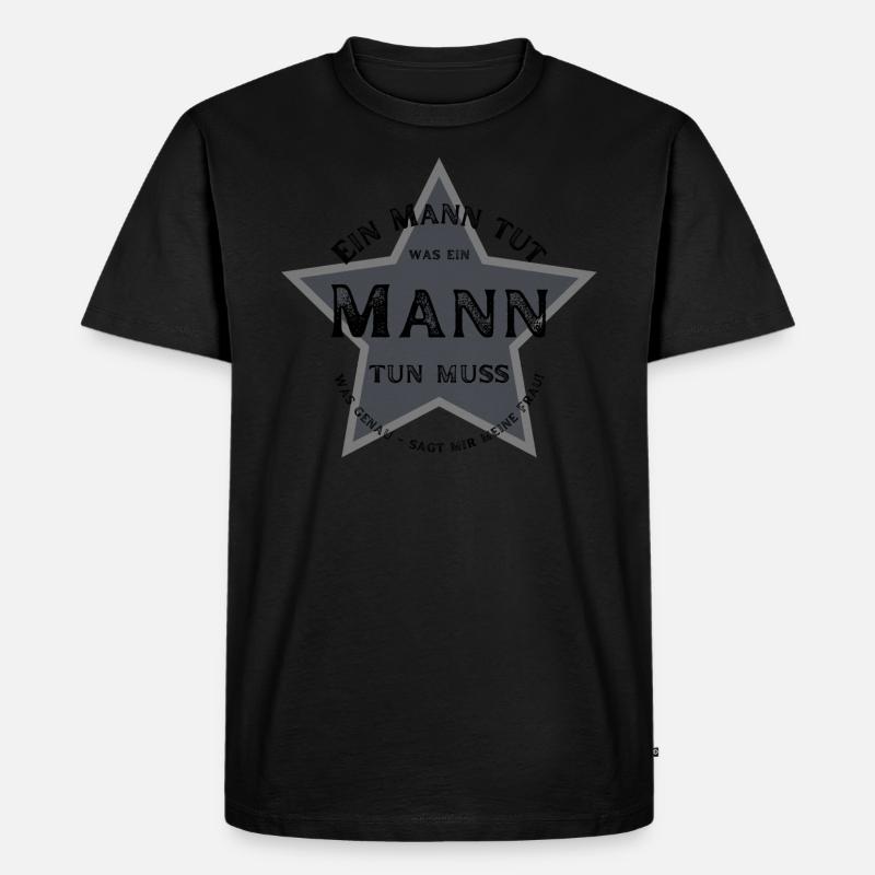 Ein Mann tut 1 - Männer Premium Bio T-Shirt - Schwarz