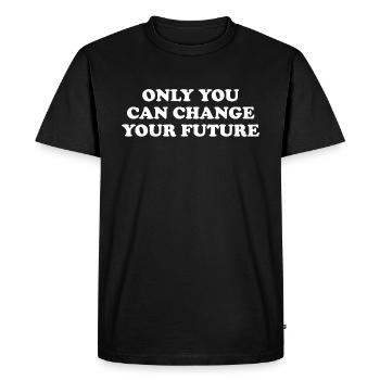 Only You Can Change Your Future - Men's Premium Organic T-Shirt - black - Front - Nico (187cm)