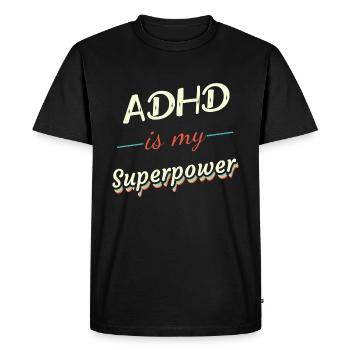 Le TDAH est mon superpouvoir - T-shirt Premium bio Homme - noir - Devant - Nico (187cm)