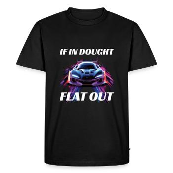 If in Doubt Flat Out - Racing Quote Design - Männer Premium Bio T-Shirt - Schwarz - Vorne - Nico (187cm)