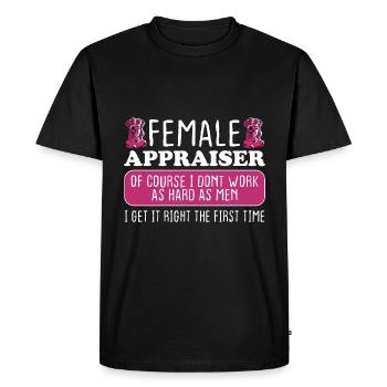 Female Appraiser Get It Right The First Time - Men's Premium Organic T-Shirt - black - Front - Nico (187cm)