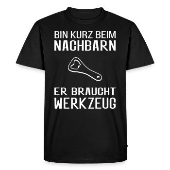 I'm briefly at the neighbor's he needs tools - Men's Premium Organic T-Shirt - black - Front - Nico (187cm)