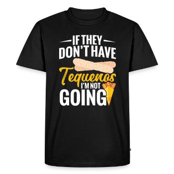 If you don't have tequeños, I don't go. - Men's Premium Organic T-Shirt - black - Front - Nico (187cm)