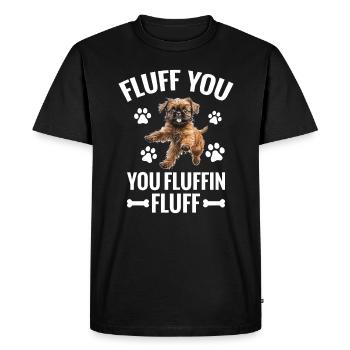 Brussels Griffon Fluff You Fluffin Fluff - Men's Premium Organic T-Shirt - black - Front - Nico (187cm)