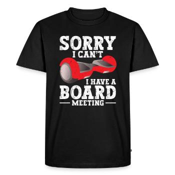Sorry, I can't attend a board meeting - Men's Premium Organic T-Shirt - black - Front - Nico (187cm)