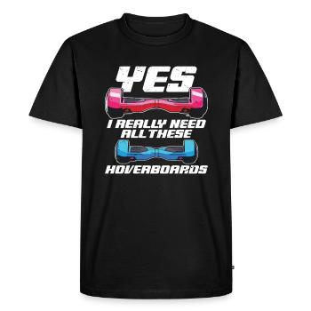 yes, I really need all these hoverboards - Men's Premium Organic T-Shirt - black - Front - Nico (187cm)