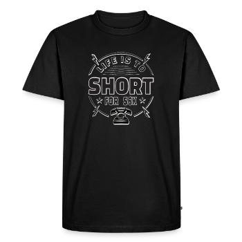 Life is too short for 56k Nerd Gamer Gift - Men's Premium Organic T-Shirt - black - Front - Nico (187cm)